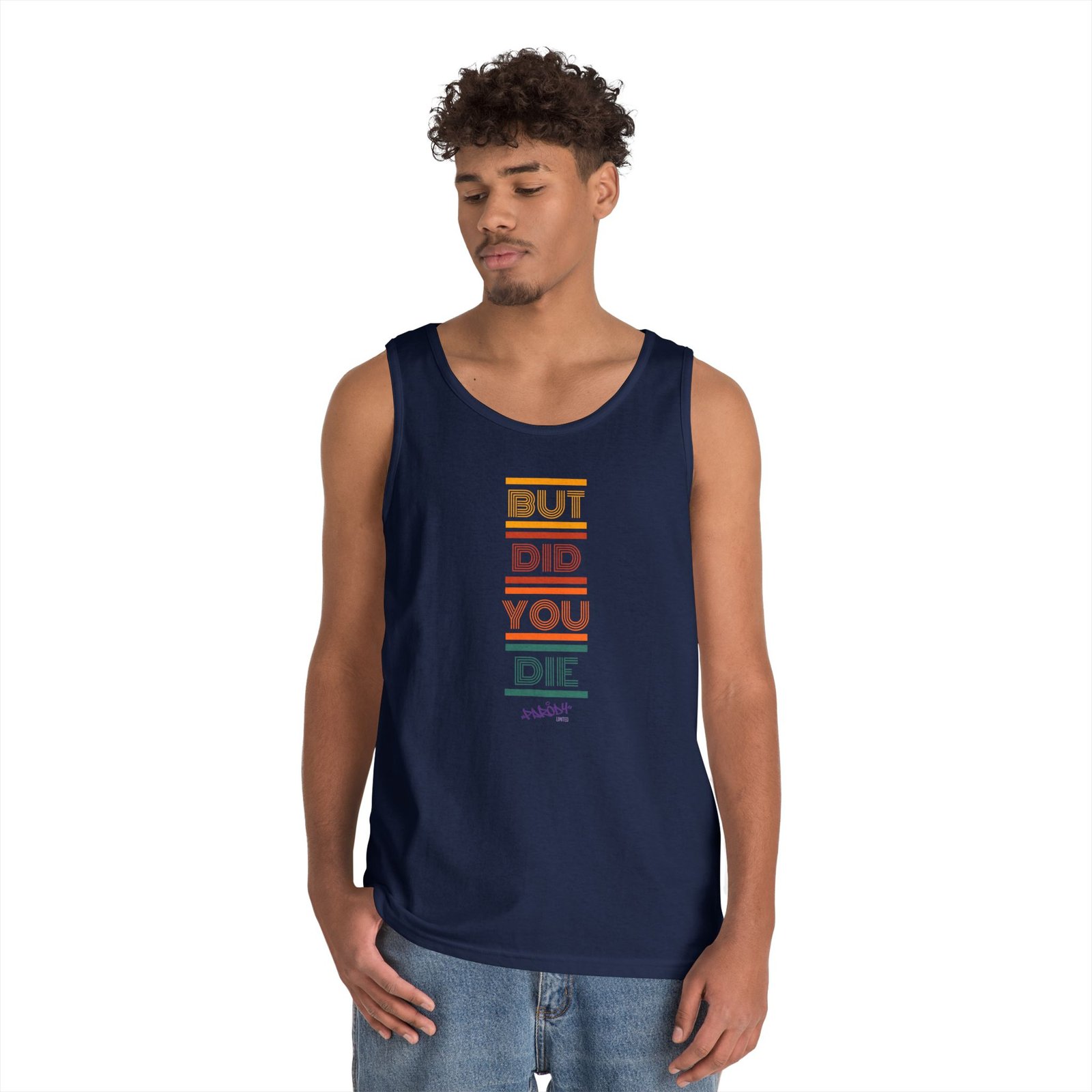 But Did You Die Tank | Cotton Graphic Tank Top - Image 16