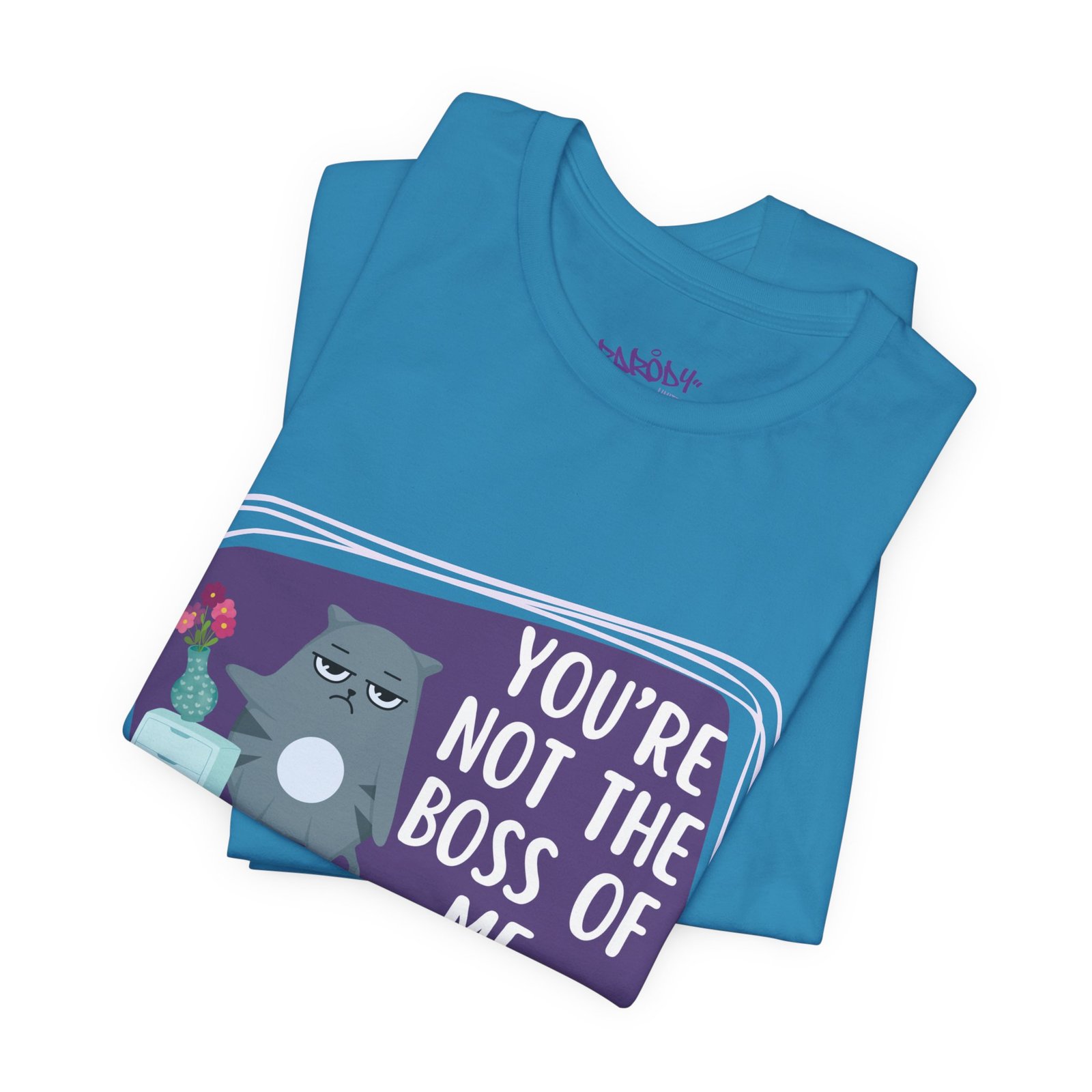 You’re Not the Boss of Me Tee | Cotton Graphic T-Shirt - Image 26