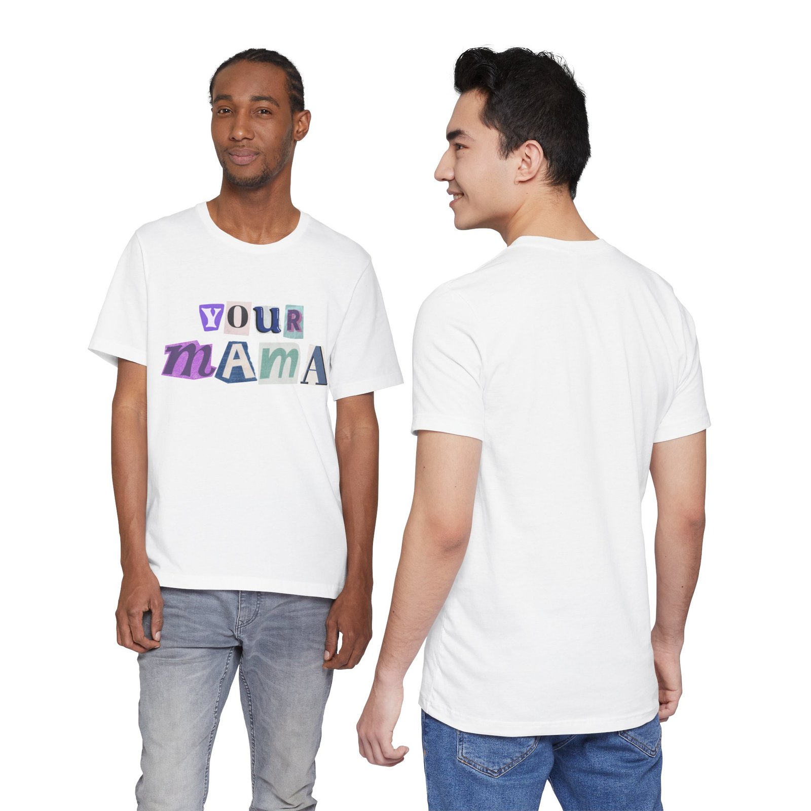 Your Mama Tee | Cotton Graphic T-Shirt - Image 7