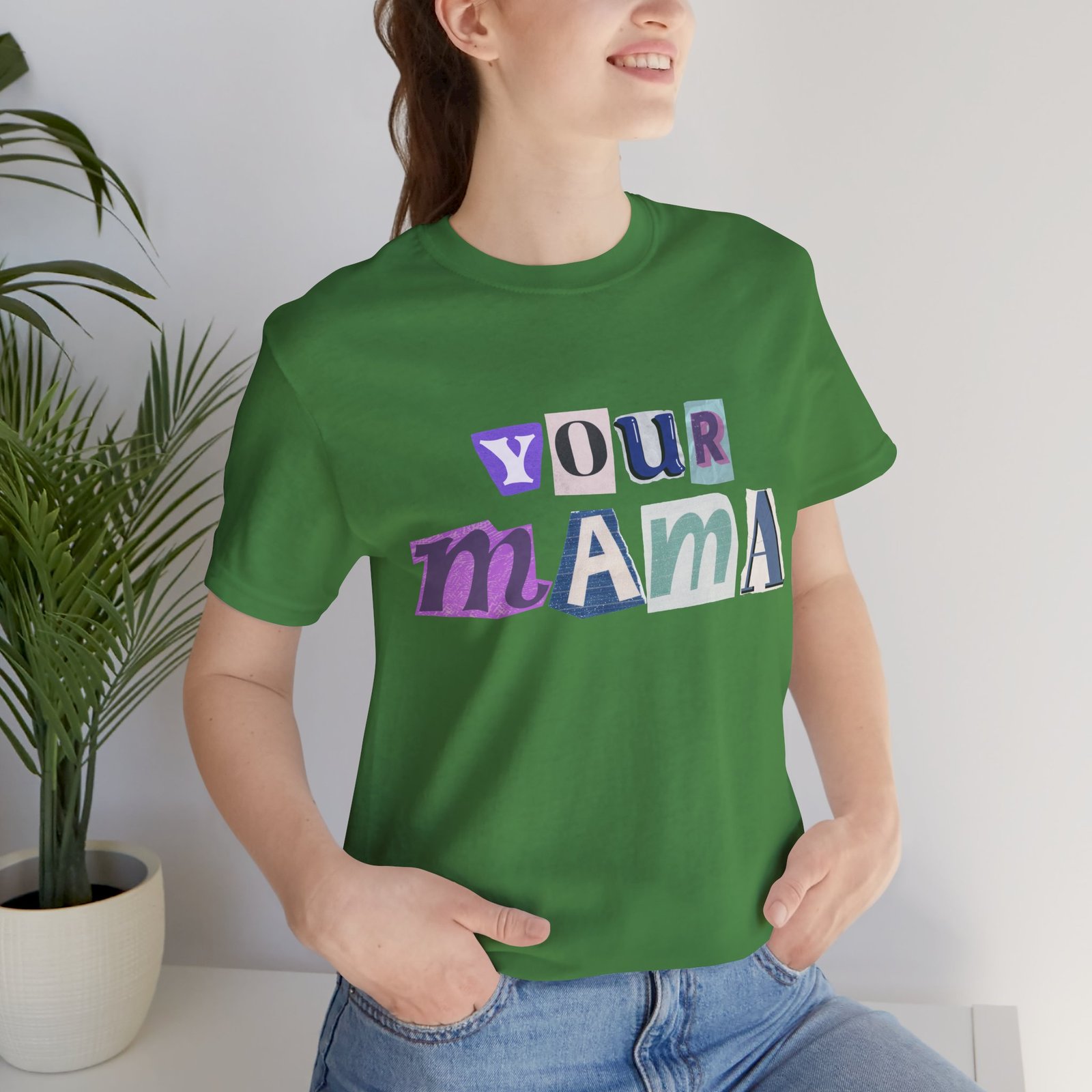 Your Mama Tee | Cotton Graphic T-Shirt - Image 22