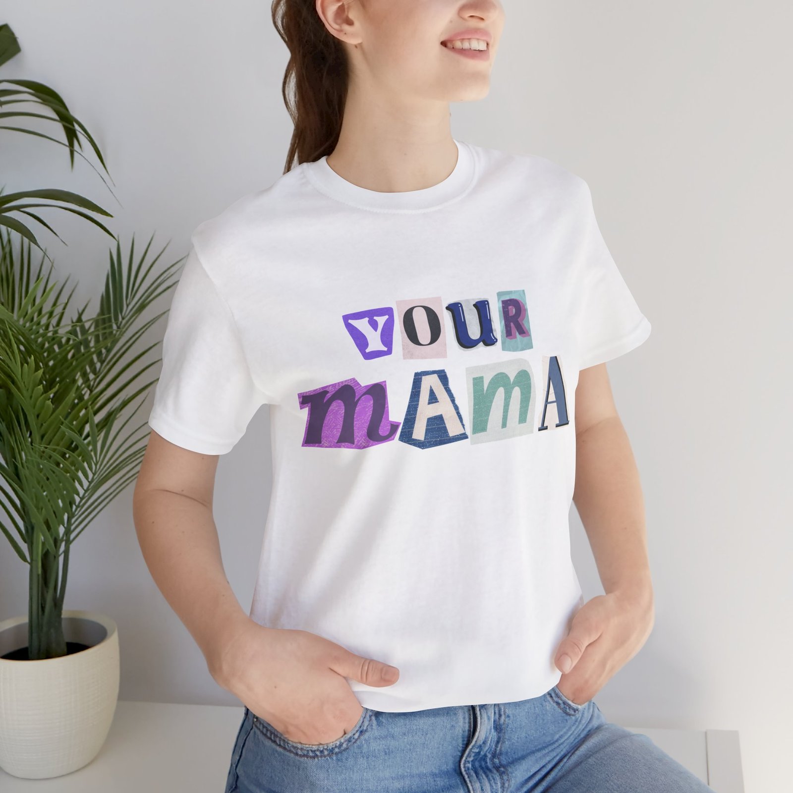 Your Mama Tee | Cotton Graphic T-Shirt - Image 6