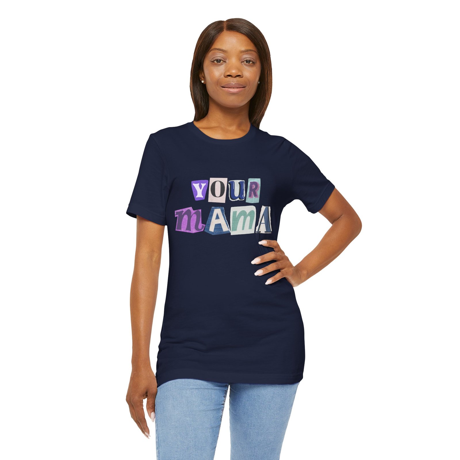 Your Mama Tee | Cotton Graphic T-Shirt - Image 53