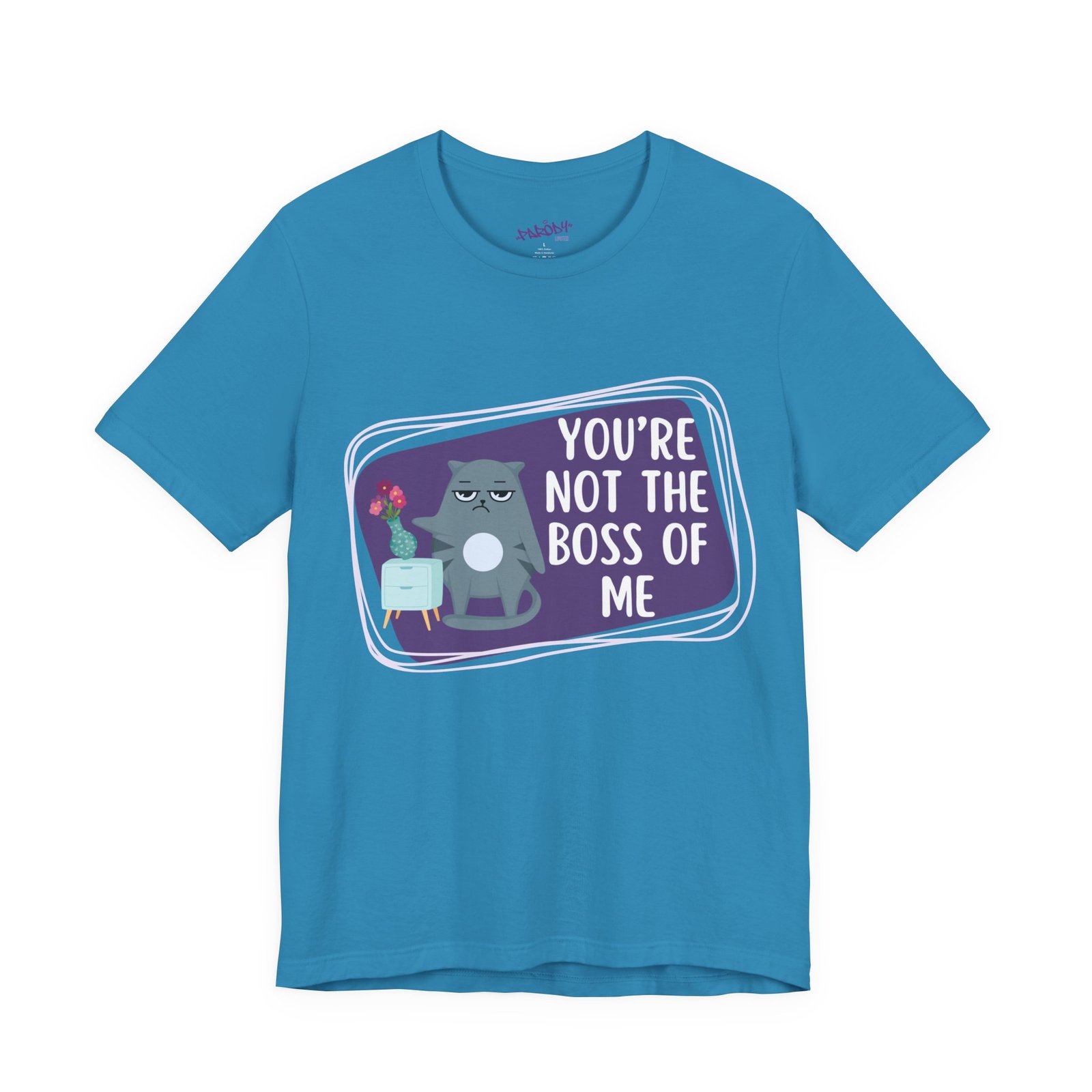 You’re Not the Boss of Me Tee | Cotton Graphic T-Shirt - Image 25
