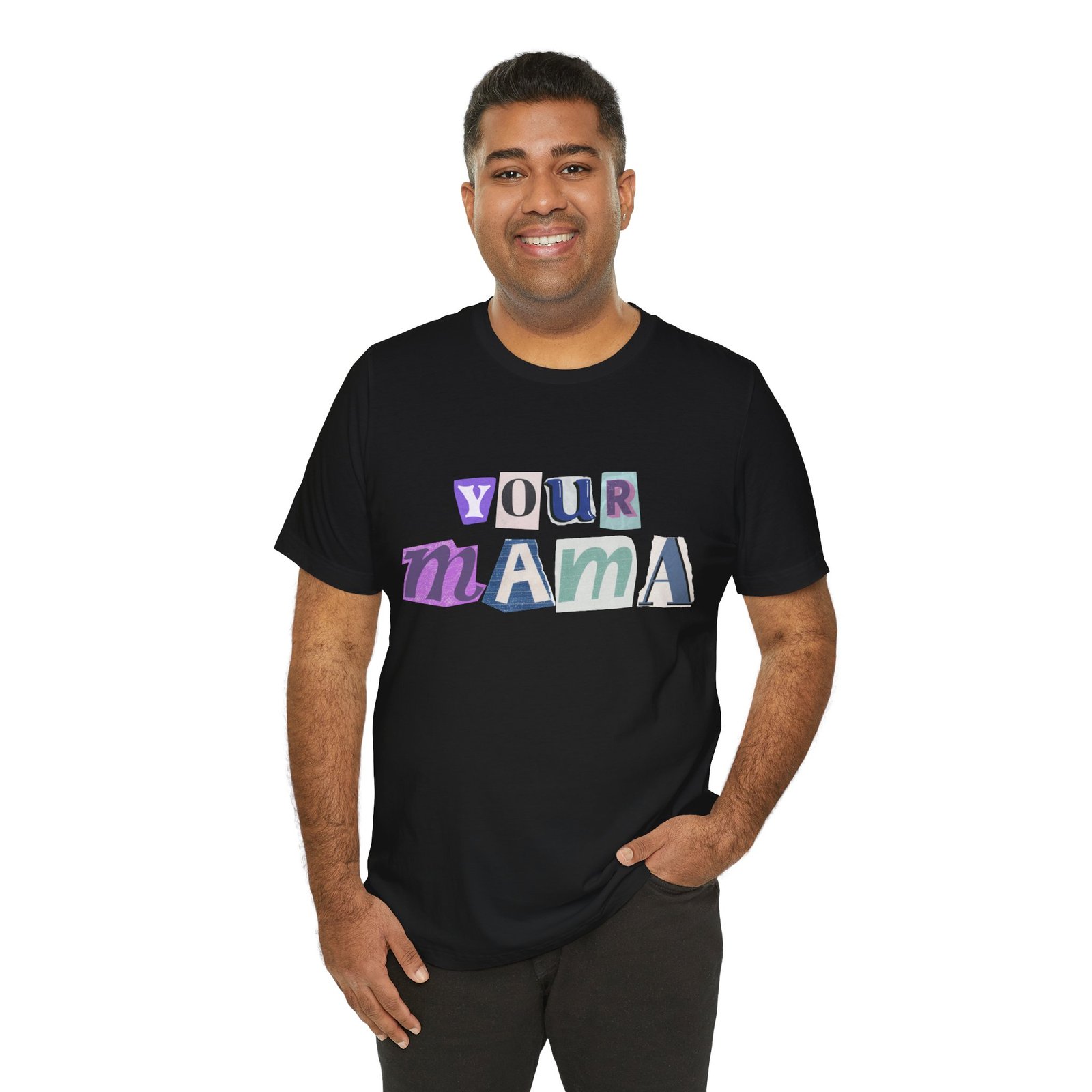 Your Mama Tee | Cotton Graphic T-Shirt - Image 12