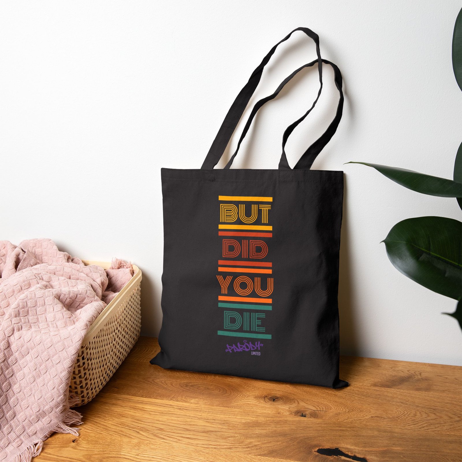 But Did You Die Tote | Cotton Canvas Graphic Tote Bag