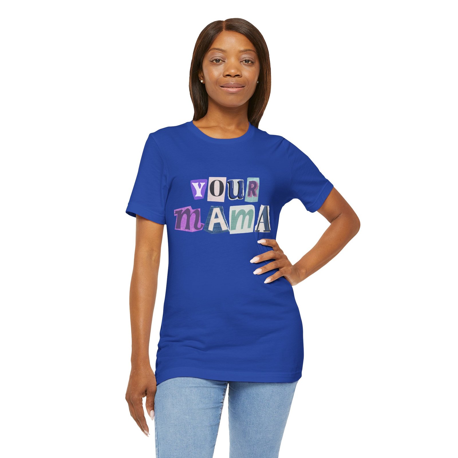 Your Mama Tee | Cotton Graphic T-Shirt - Image 37