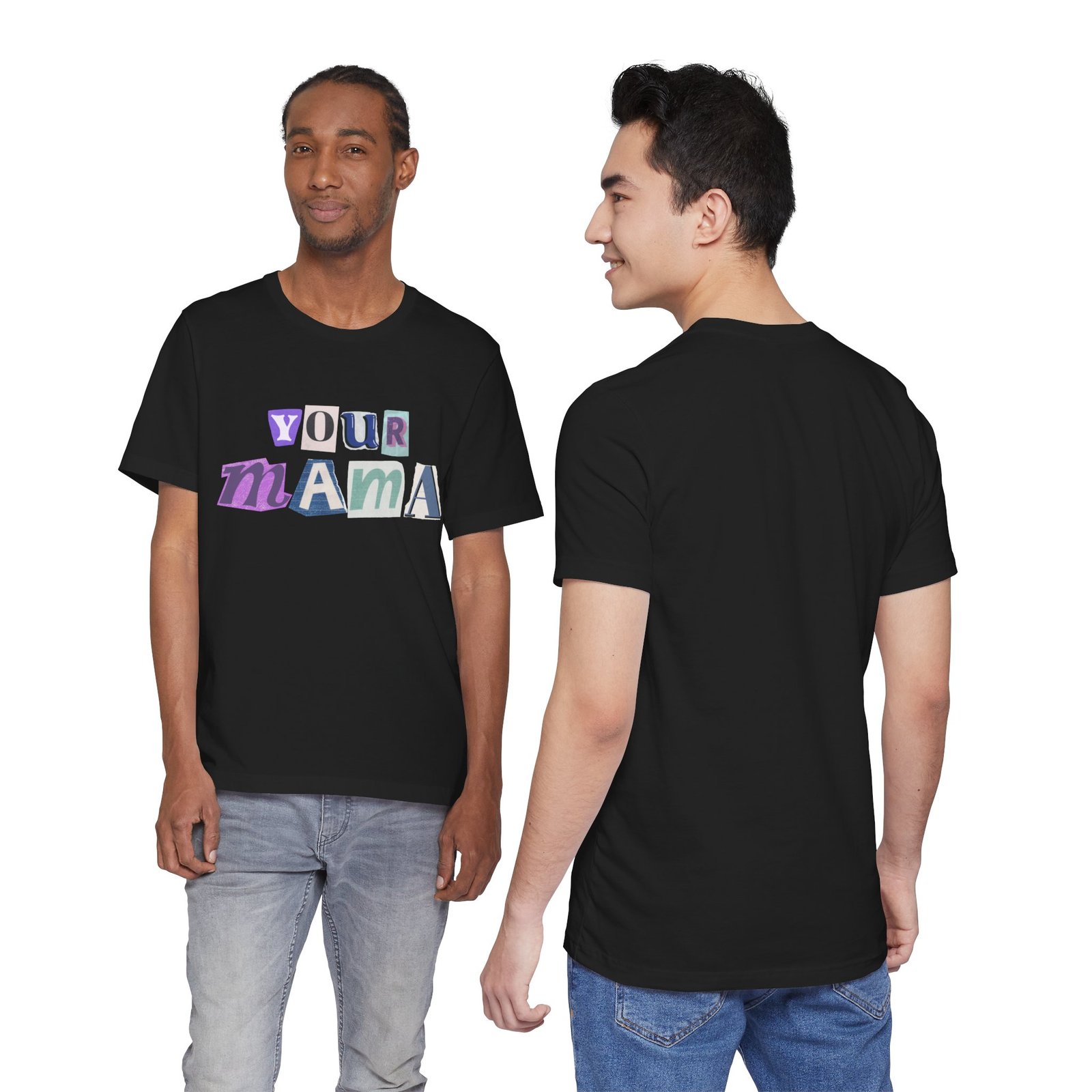 Your Mama Tee | Cotton Graphic T-Shirt - Image 15