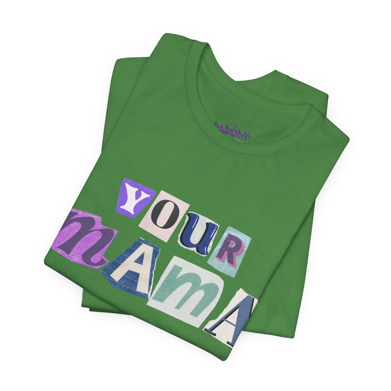 Your Mama Tee | Cotton Graphic T-Shirt - Image 18