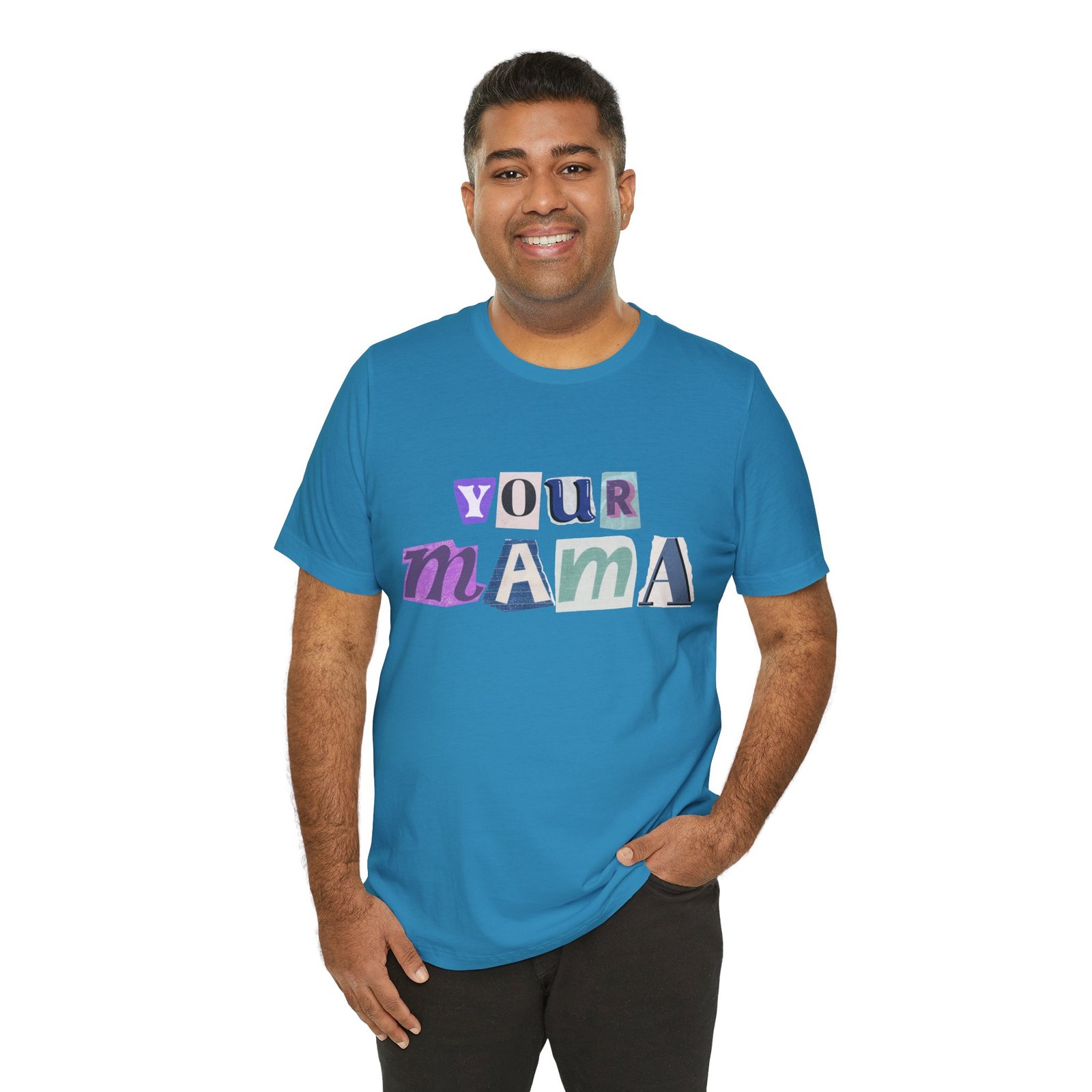 Your Mama Tee | Cotton Graphic T-Shirt - Image 28