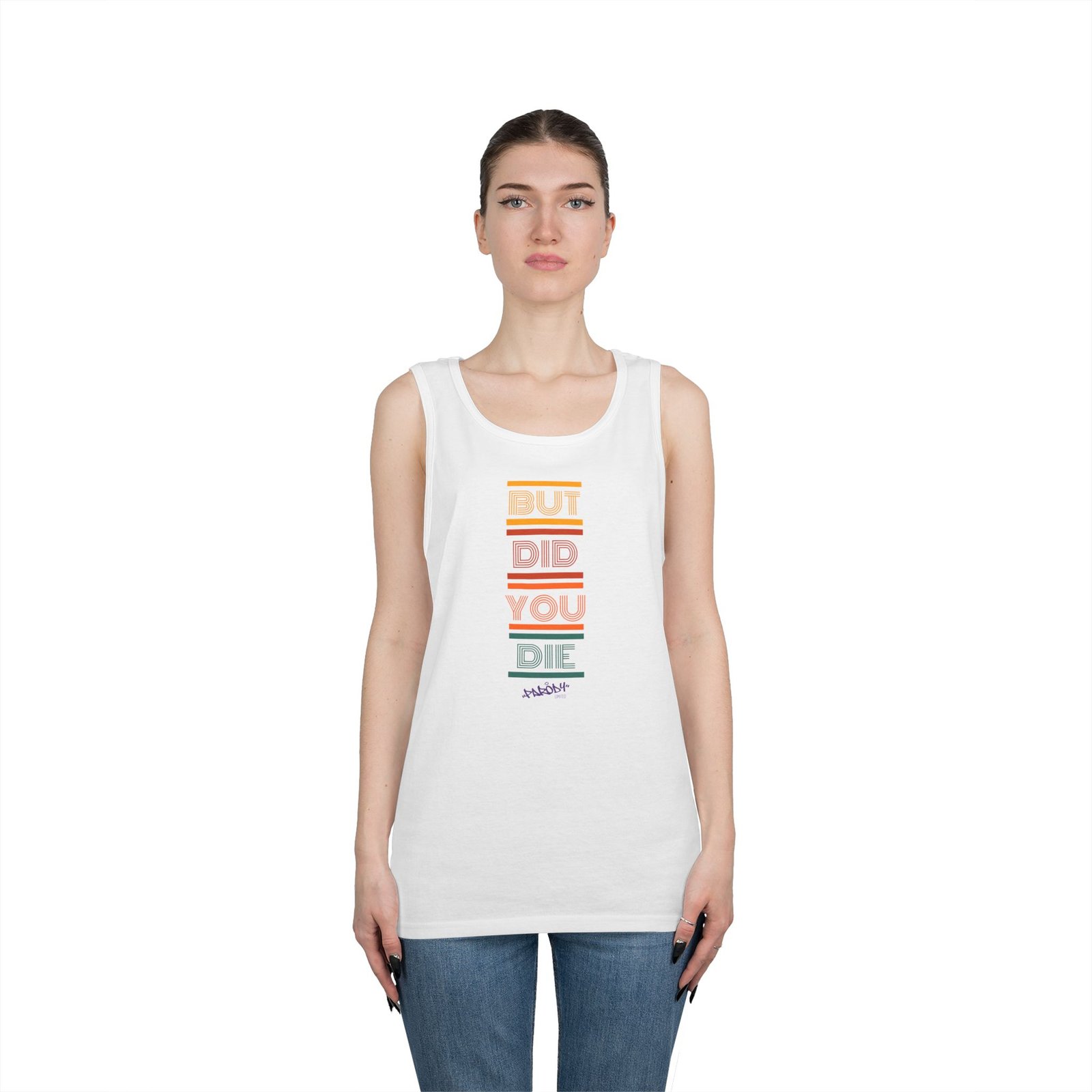 But Did You Die Tank | Cotton Graphic Tank Top - Image 4