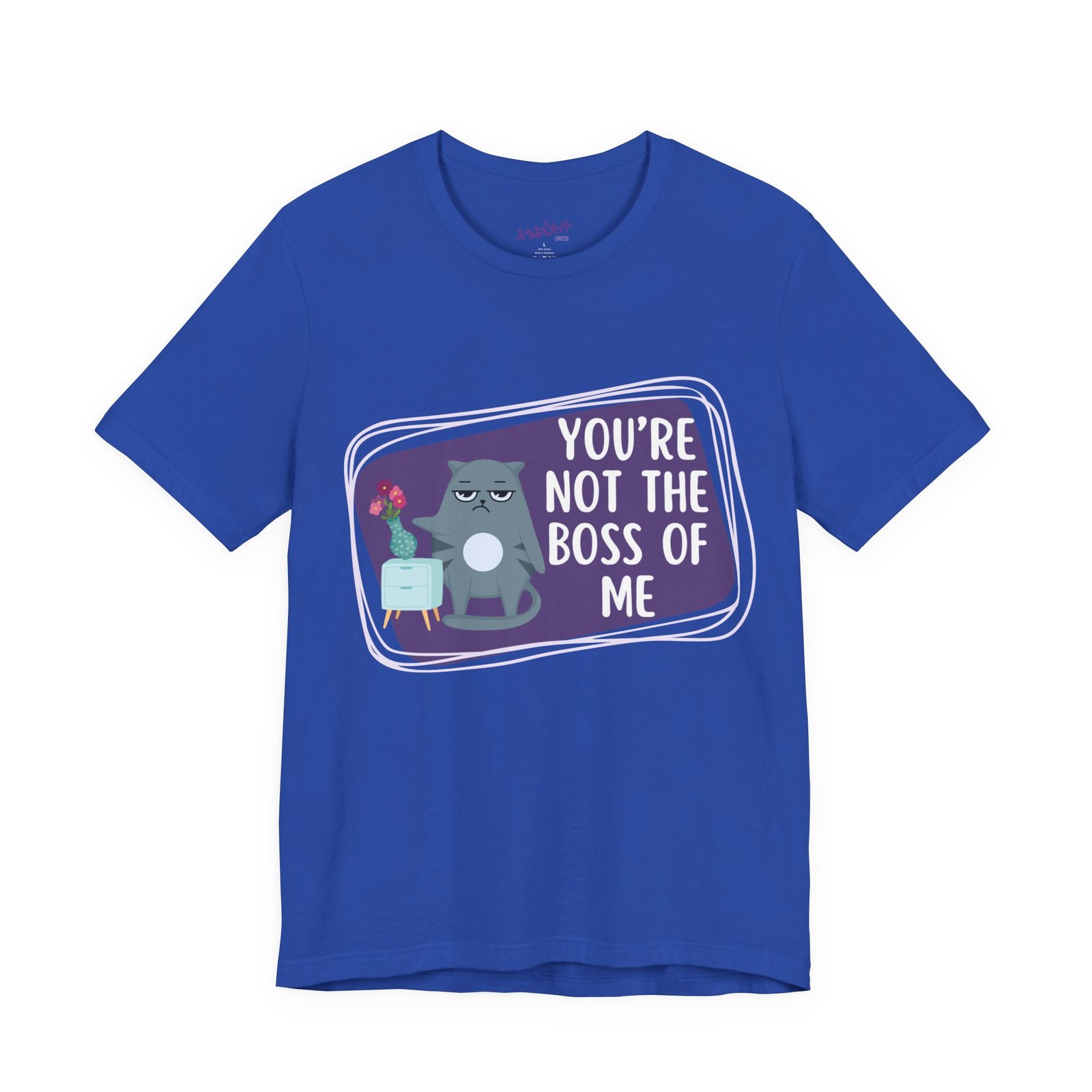You’re Not the Boss of Me Tee | Cotton Graphic T-Shirt - Image 57
