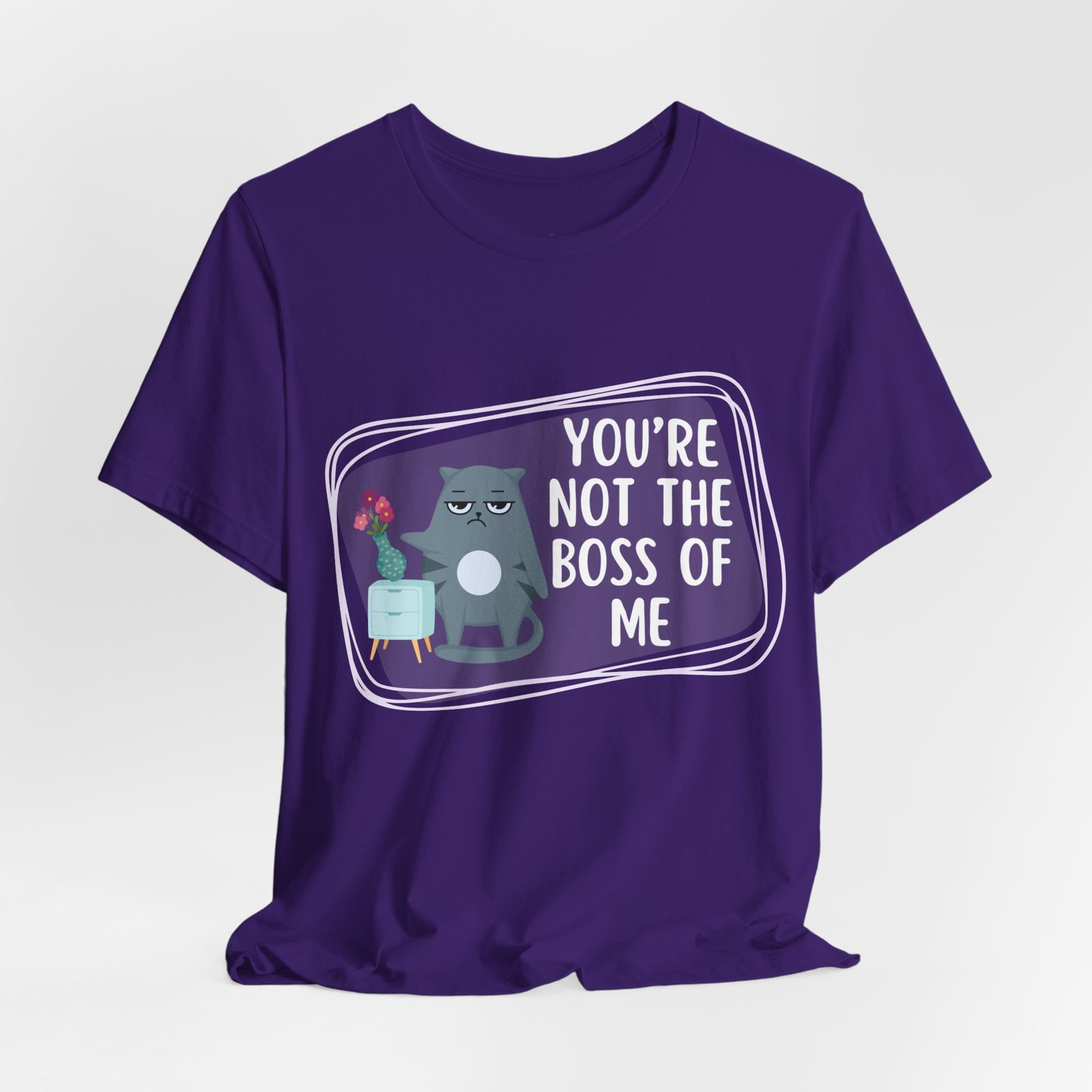 You’re Not the Boss of Me Tee | Cotton Graphic T-Shirt - Image 64