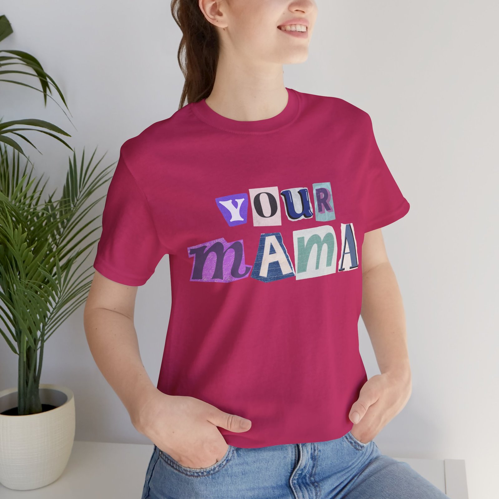 Your Mama Tee | Cotton Graphic T-Shirt - Image 70