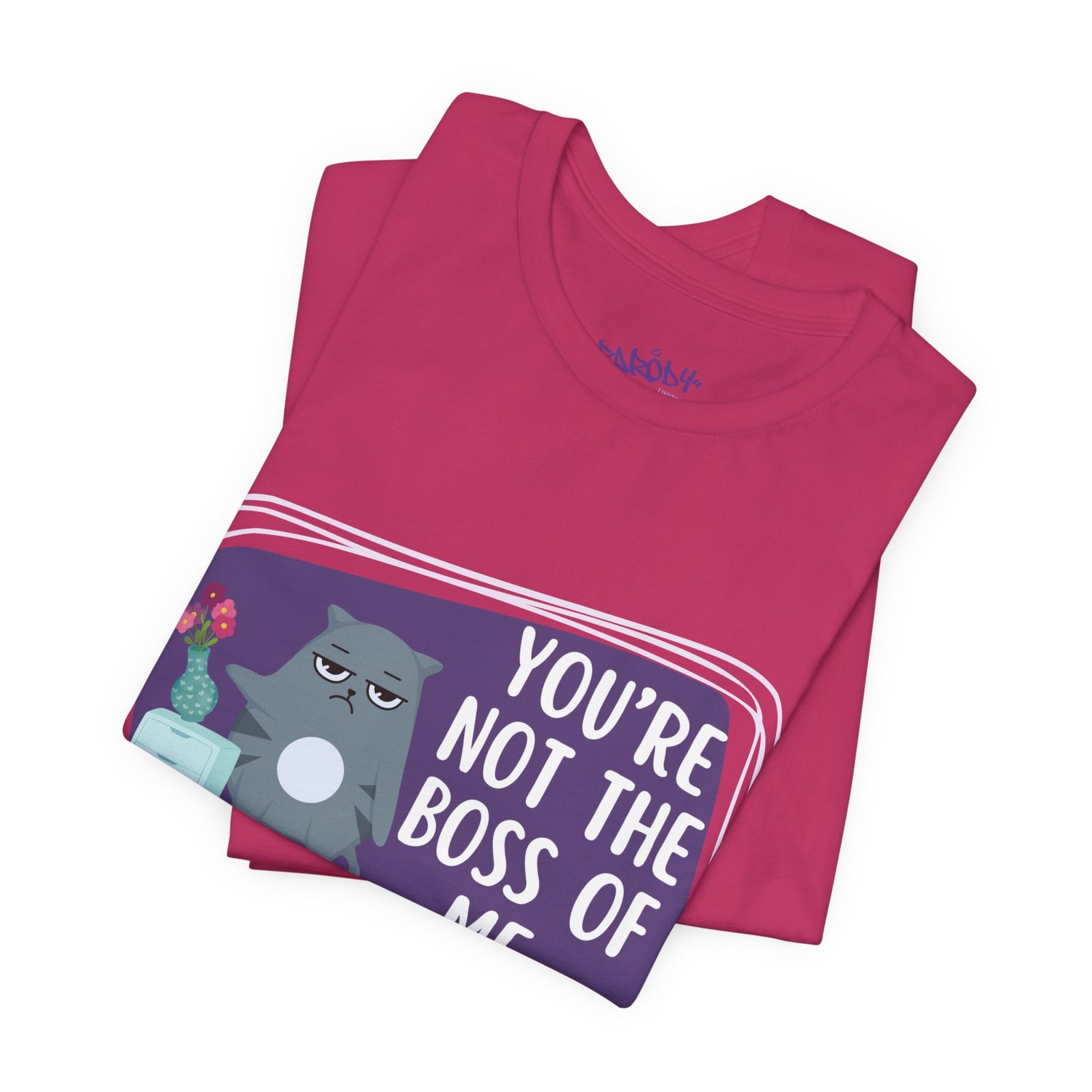 You’re Not the Boss of Me Tee | Cotton Graphic T-Shirt - Image 50