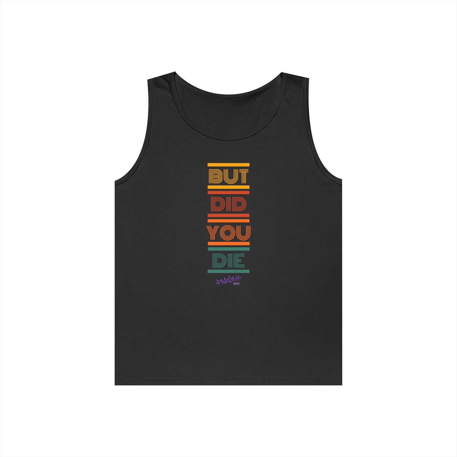 But Did You Die Tank | Cotton Graphic Tank Top - Image 6