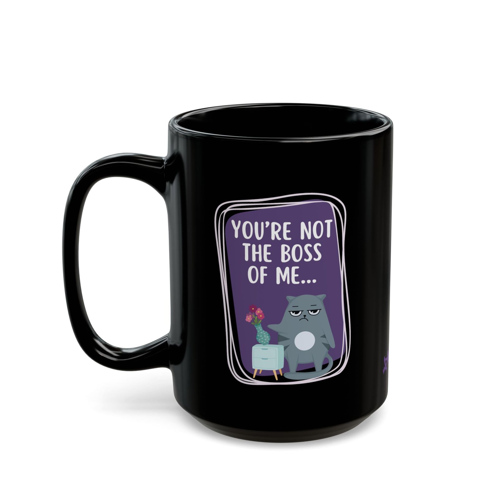 You're Not the Boss of Me | Black Ceramic Graphic Mug - Image 2