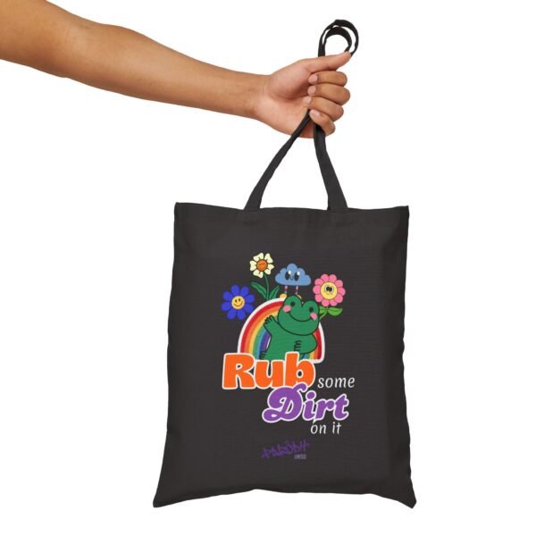 Rub Some Dirt On It Tote | Cotton Canvas Graphic Tote Bag