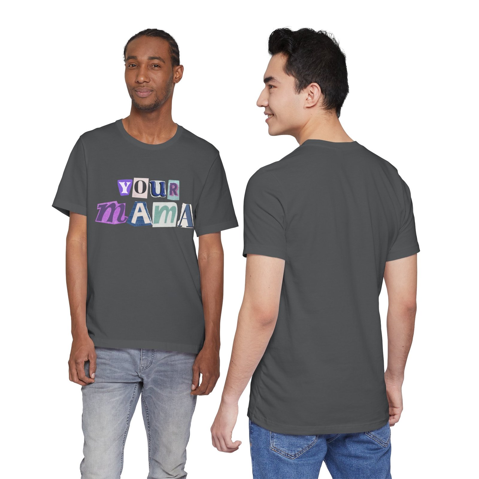 Your Mama Tee | Cotton Graphic T-Shirt - Image 47