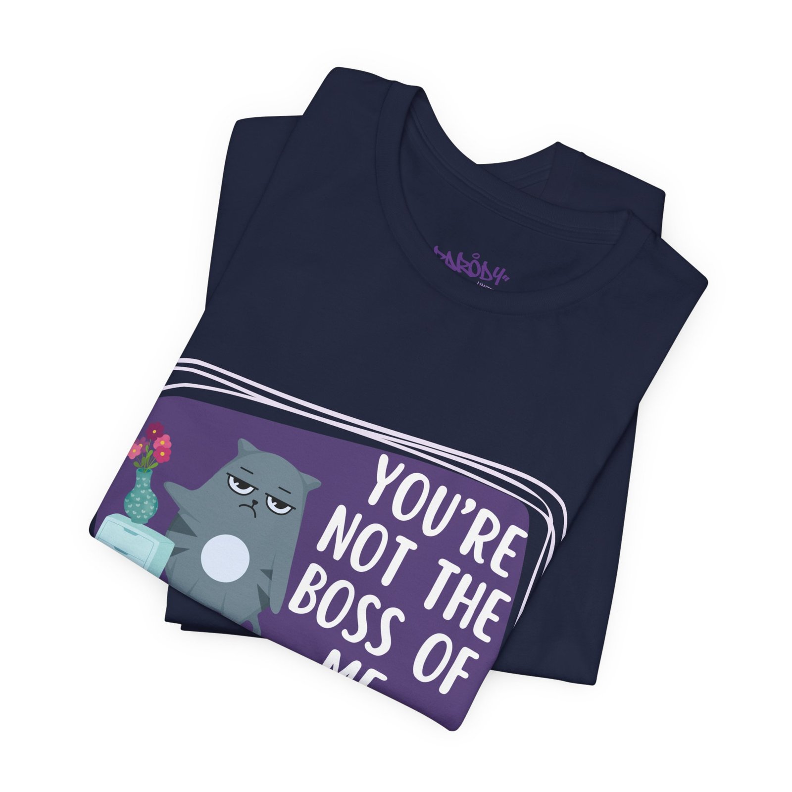You’re Not the Boss of Me Tee | Cotton Graphic T-Shirt - Image 42