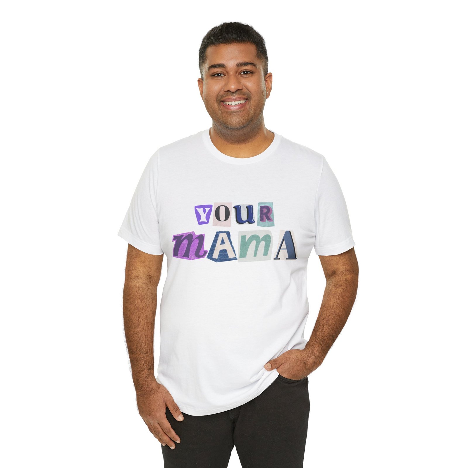 Your Mama Tee | Cotton Graphic T-Shirt - Image 4