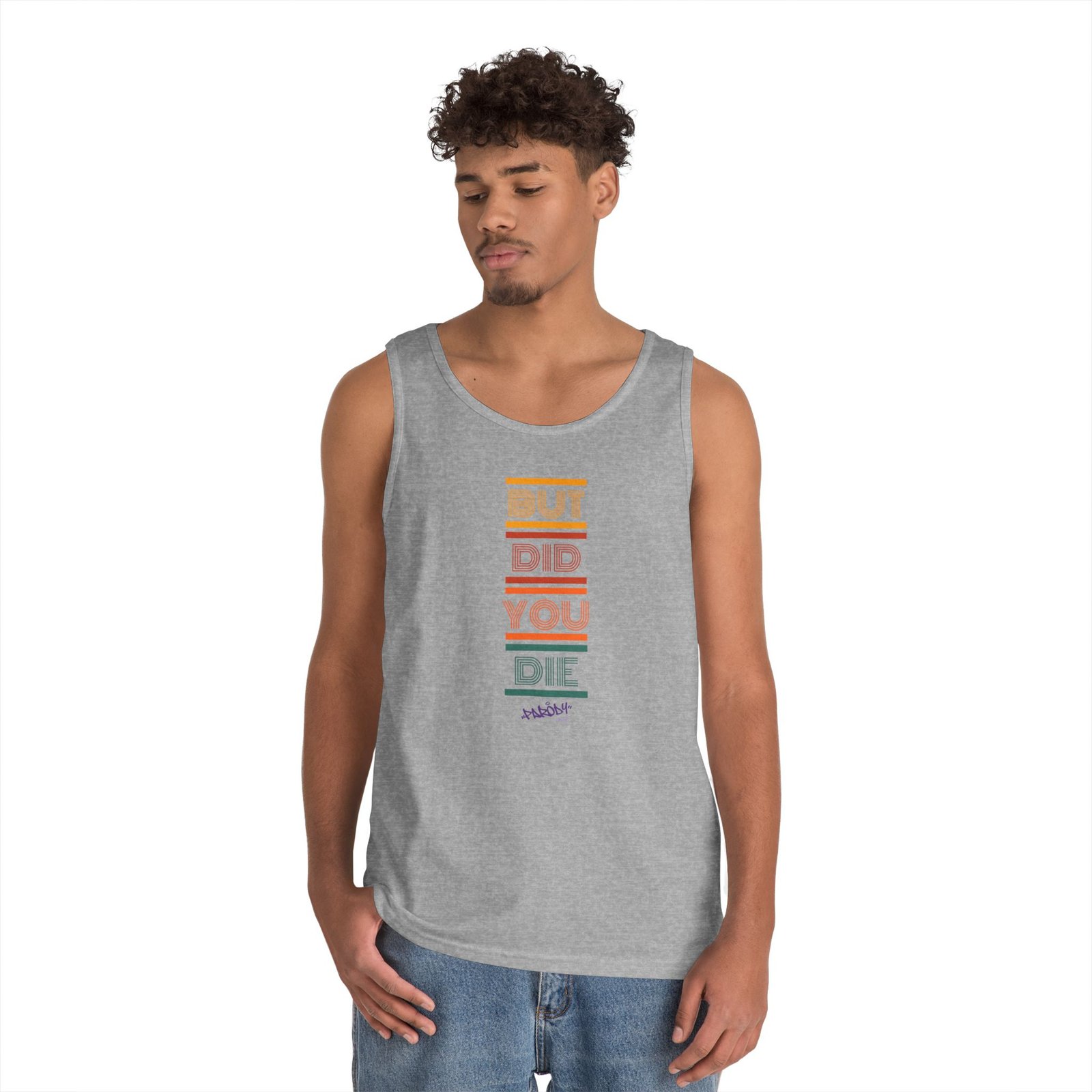 But Did You Die Tank | Cotton Graphic Tank Top - Image 12